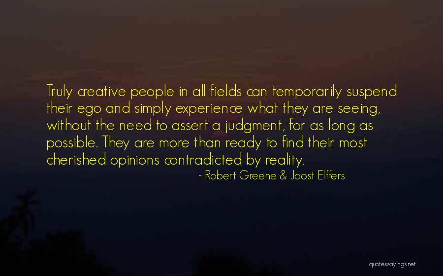 Without Ego Quotes By Robert Greene & Joost Elffers Without Ego Quotes By Robert Greene & Joost Elffers
