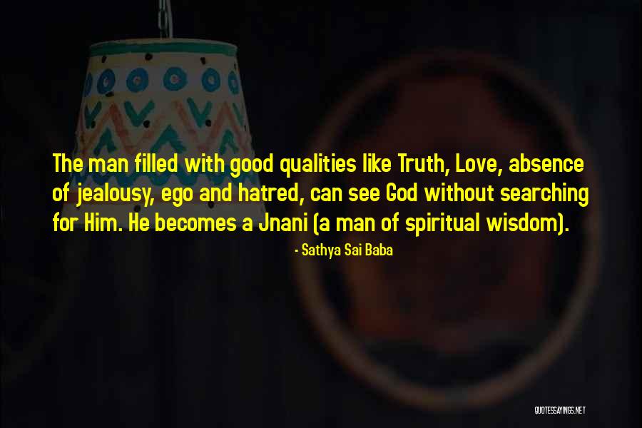 Without Ego Quotes By Sathya Sai Baba Without Ego Quotes By Sathya Sai Baba