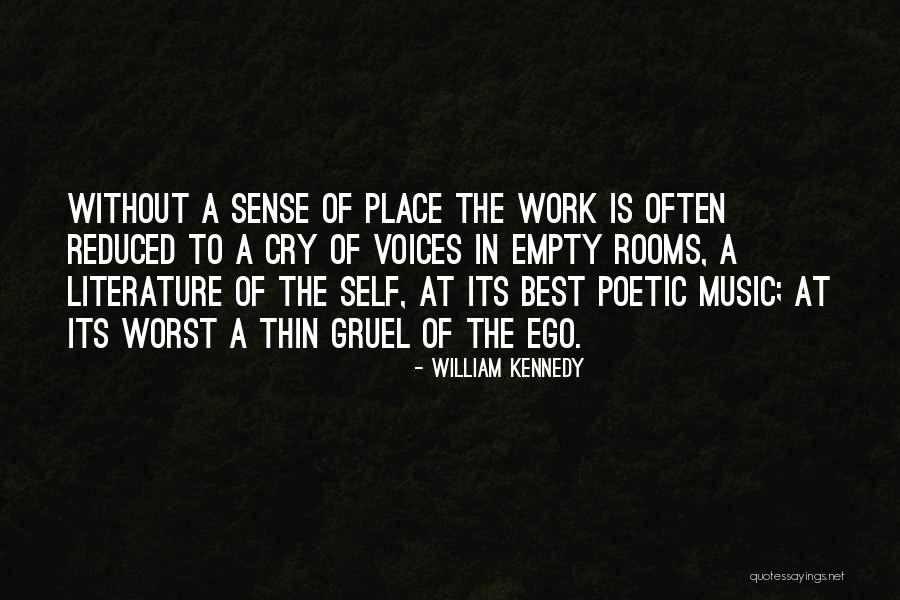 Without Ego Quotes By William Kennedy Without Ego Quotes By William Kennedy