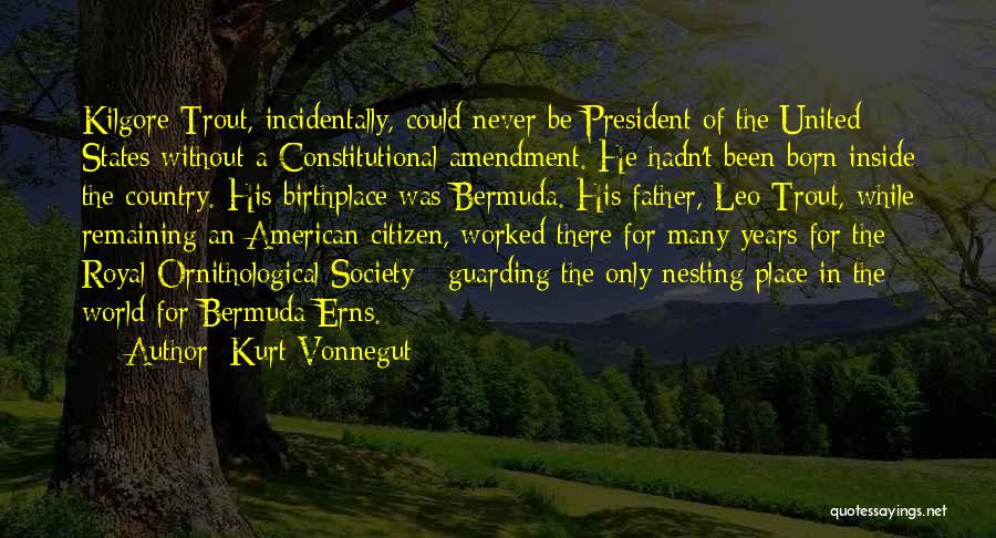 Without Father Quotes By Kurt Vonnegut