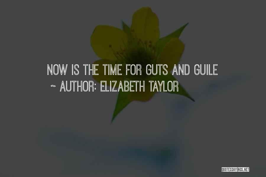 Without Guile Quotes By Elizabeth Taylor