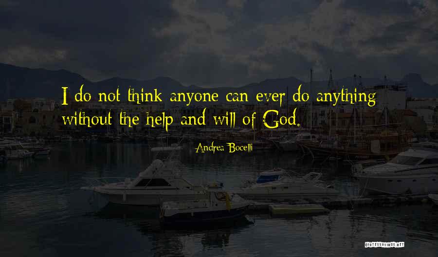 Without Help Quotes By Andrea Bocelli Without Help Quotes By Andrea Bocelli