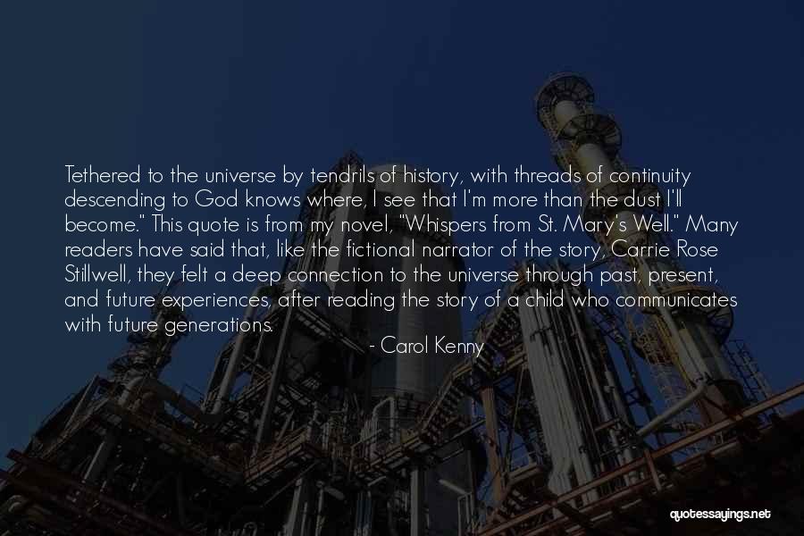 Without History There Is No Future Quote Quotes By Carol Kenny Without History There Is No Future Quote Quotes By Carol Kenny