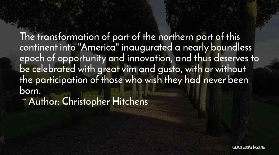 Without Innovation Quotes By Christopher Hitchens