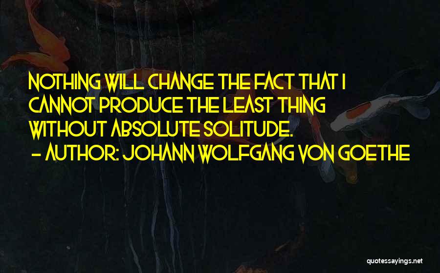 Without Innovation Quotes By Johann Wolfgang Von Goethe