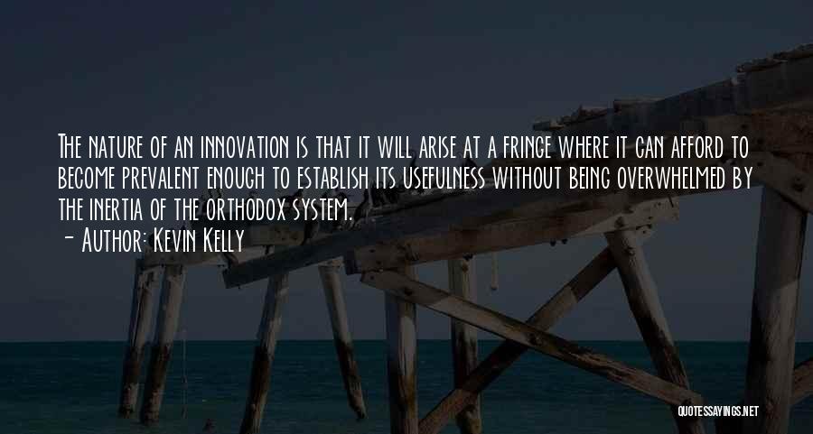 Without Innovation Quotes By Kevin Kelly