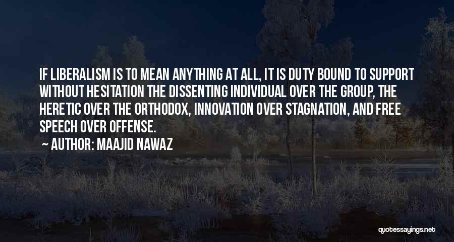 Without Innovation Quotes By Maajid Nawaz