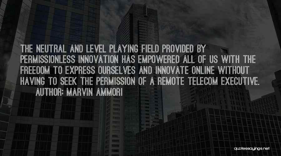 Without Innovation Quotes By Marvin Ammori