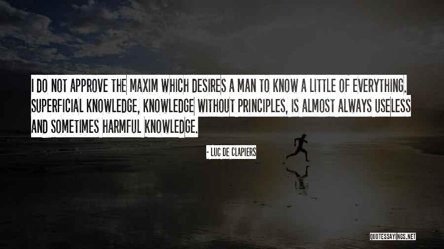 Without Knowledge Quotes By Luc De Clapiers Without Knowledge Quotes By Luc De Clapiers