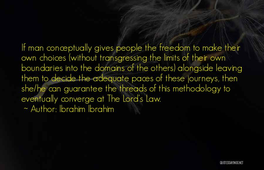 Without Limits Quotes By Ibrahim Ibrahim
