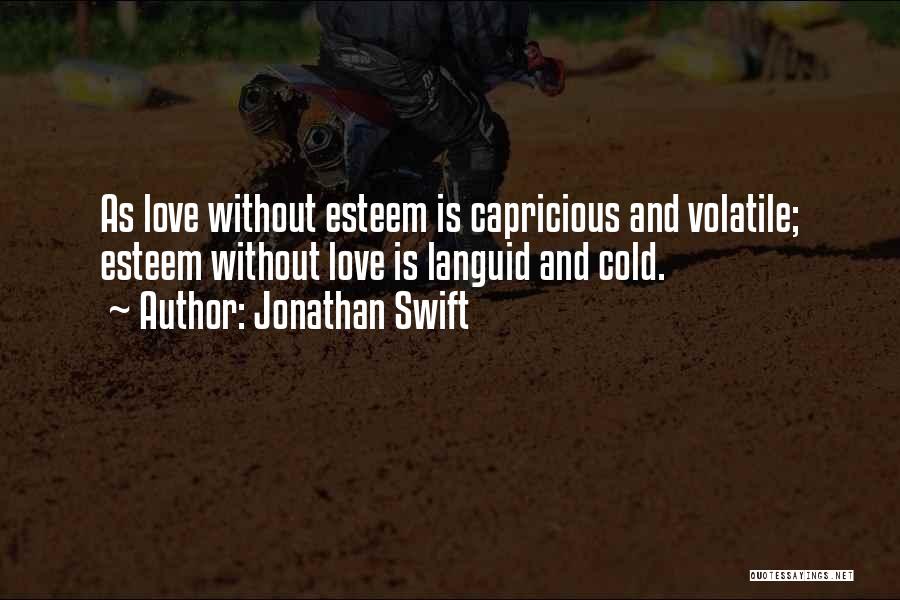 Without Love Quotes By Jonathan Swift