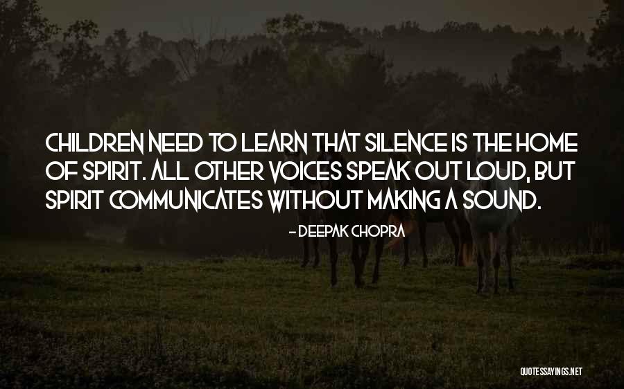 Without Making A Sound Quotes By Deepak Chopra Without Making A Sound Quotes By Deepak Chopra