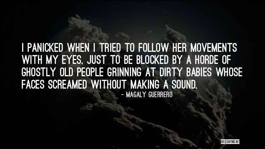 Without Making A Sound Quotes By Magaly Guerrero Without Making A Sound Quotes By Magaly Guerrero