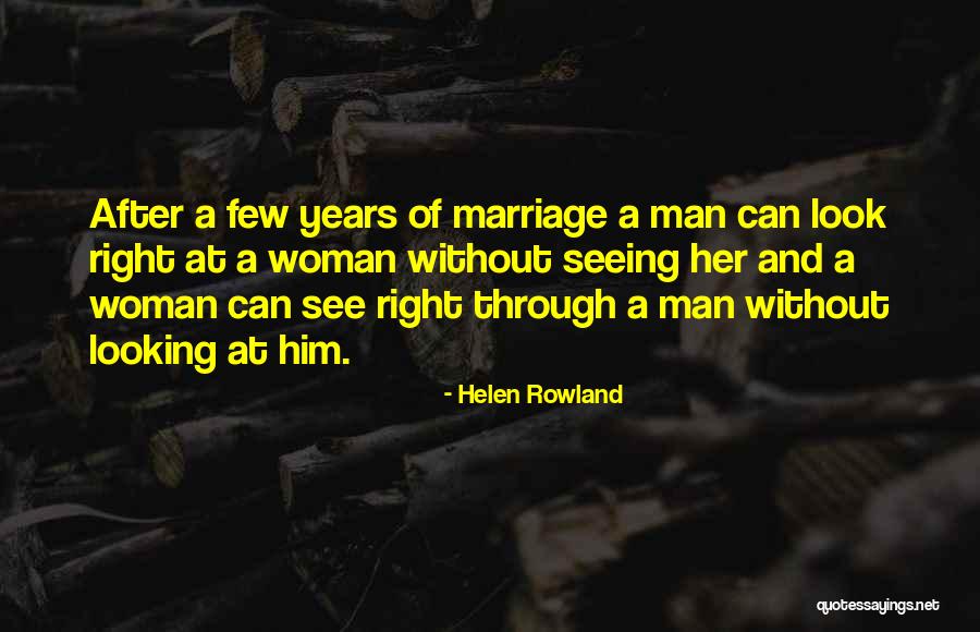 Without Marriage Quotes By Helen Rowland