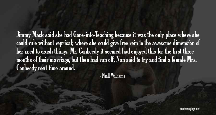 Without Marriage Quotes By Niall Williams Without Marriage Quotes By Niall Williams