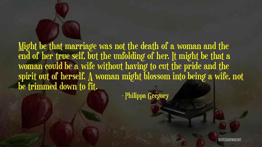 Without Marriage Quotes By Philippa Gregory