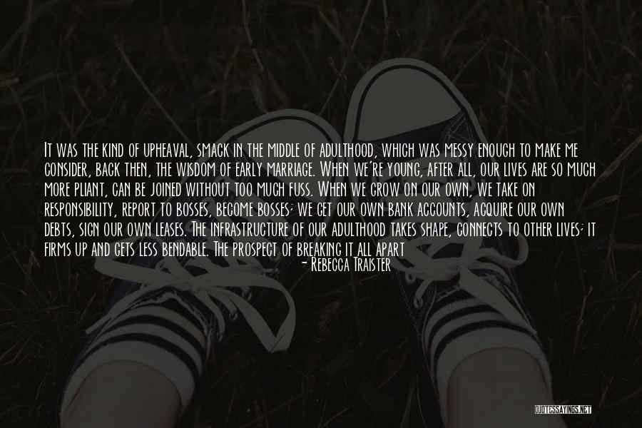 Without Marriage Quotes By Rebecca Traister