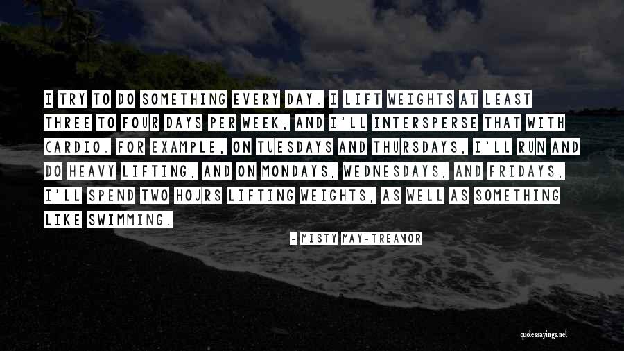 Without Mondays Quotes By Misty May-Treanor Without Mondays Quotes By Misty May-Treanor