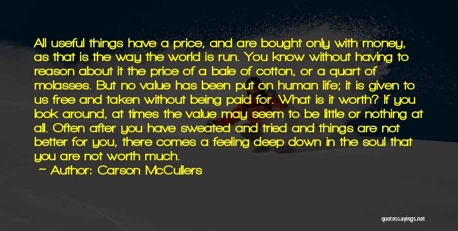 Without Money Life Is Nothing Quotes By Carson McCullers