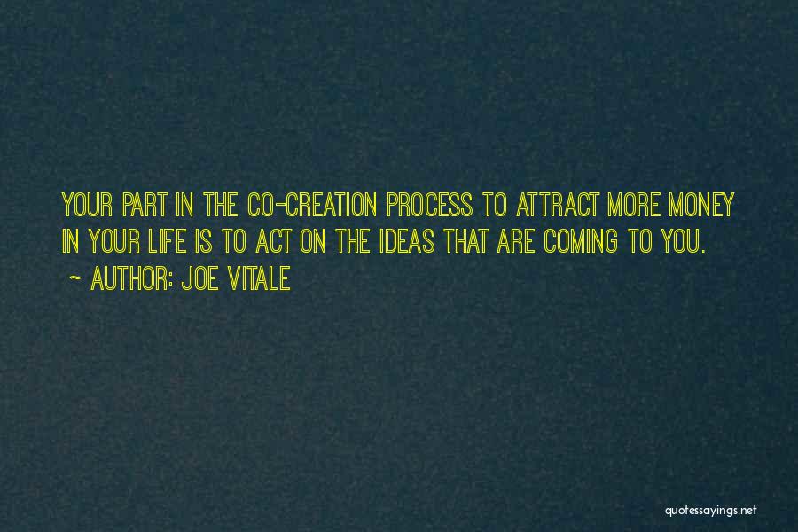 Without Money Life Is Nothing Quotes By Joe Vitale