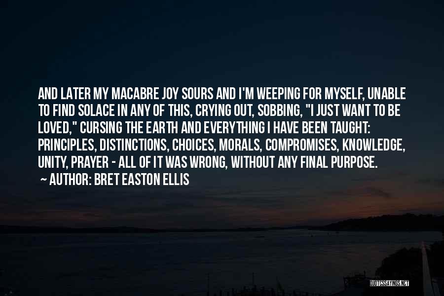 Without Morals Quotes By Bret Easton Ellis