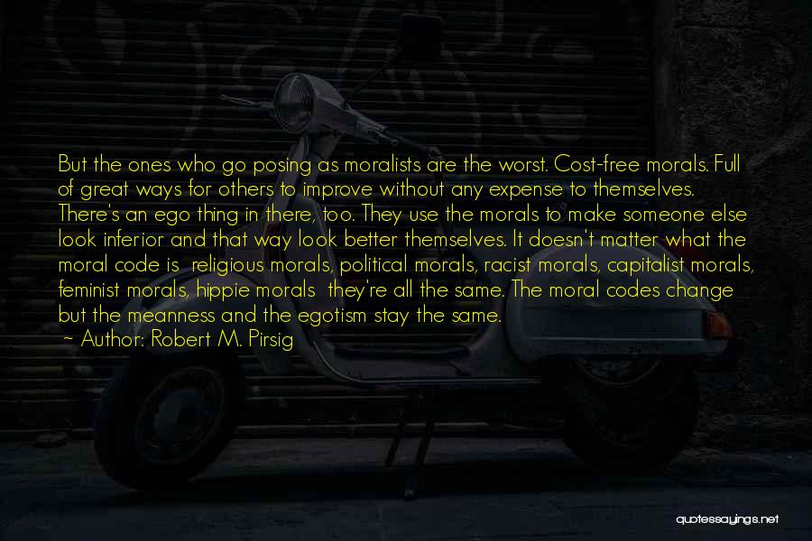 Without Morals Quotes By Robert M. Pirsig