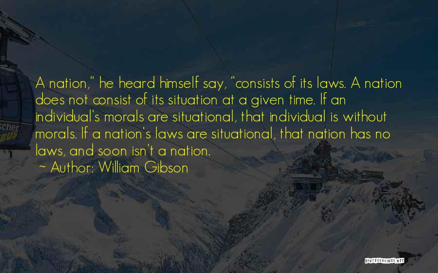 Without Morals Quotes By William Gibson