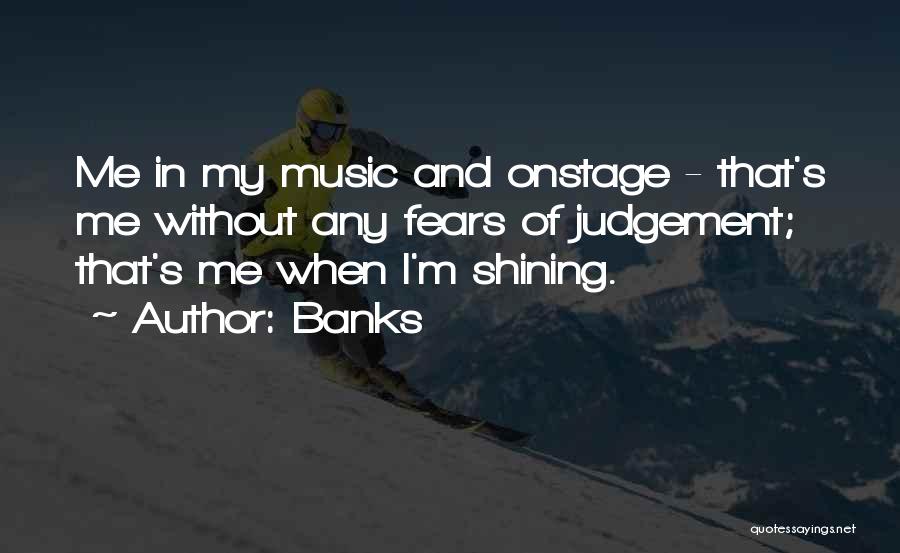 Without Music Quotes By Banks