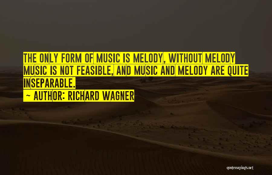 Without Music Quotes By Richard Wagner