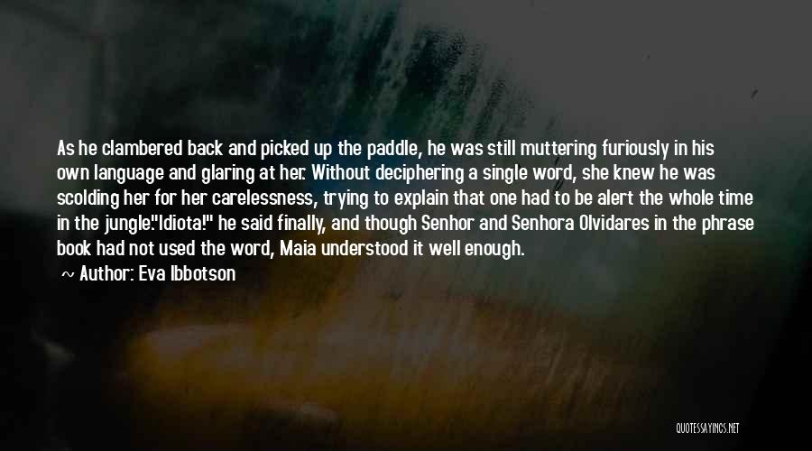 Without Paddle Quotes By Eva Ibbotson