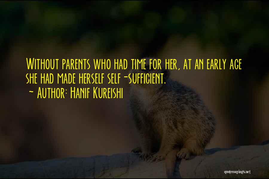 Without Parents Quotes By Hanif Kureishi