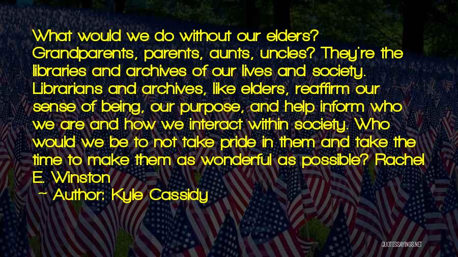 Without Parents Quotes By Kyle Cassidy
