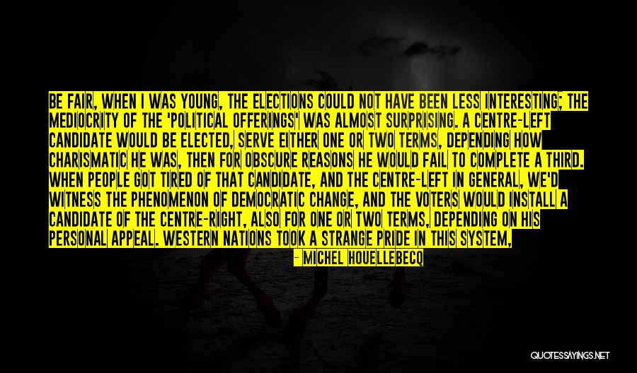 Without Rival Quotes By Michel Houellebecq Without Rival Quotes By Michel Houellebecq