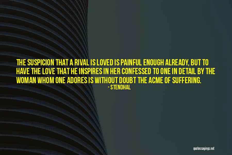 Without Rival Quotes By Stendhal Without Rival Quotes By Stendhal