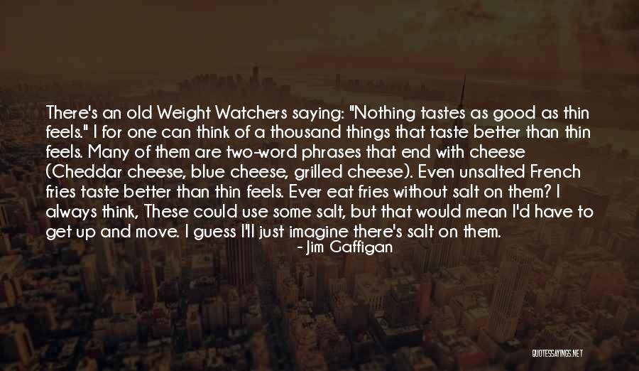 Without Saying A Word Quotes By Jim Gaffigan Without Saying A Word Quotes By Jim Gaffigan