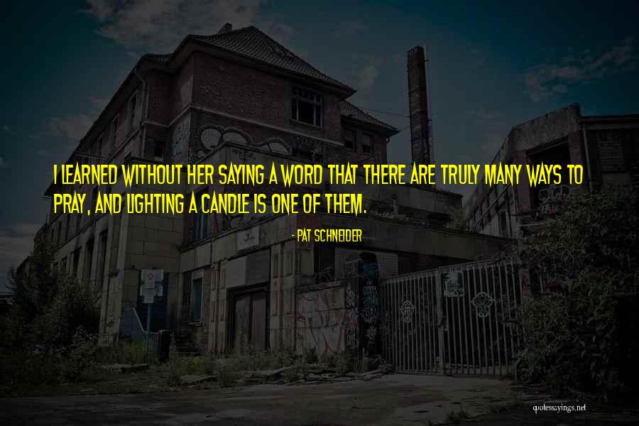 Without Saying A Word Quotes By Pat Schneider Without Saying A Word Quotes By Pat Schneider