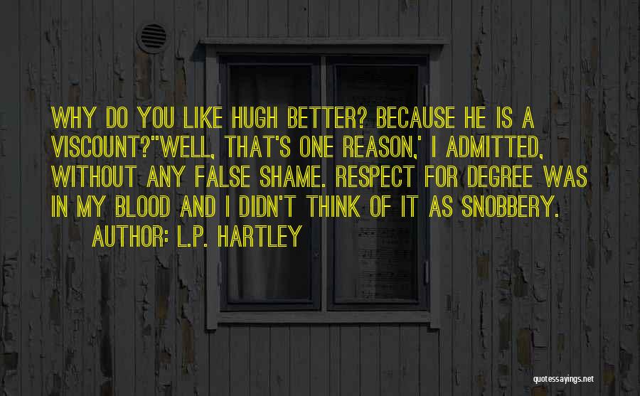 Without Shame Quotes By L.P. Hartley