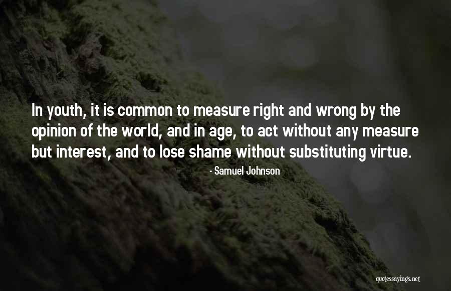 Without Shame Quotes By Samuel Johnson