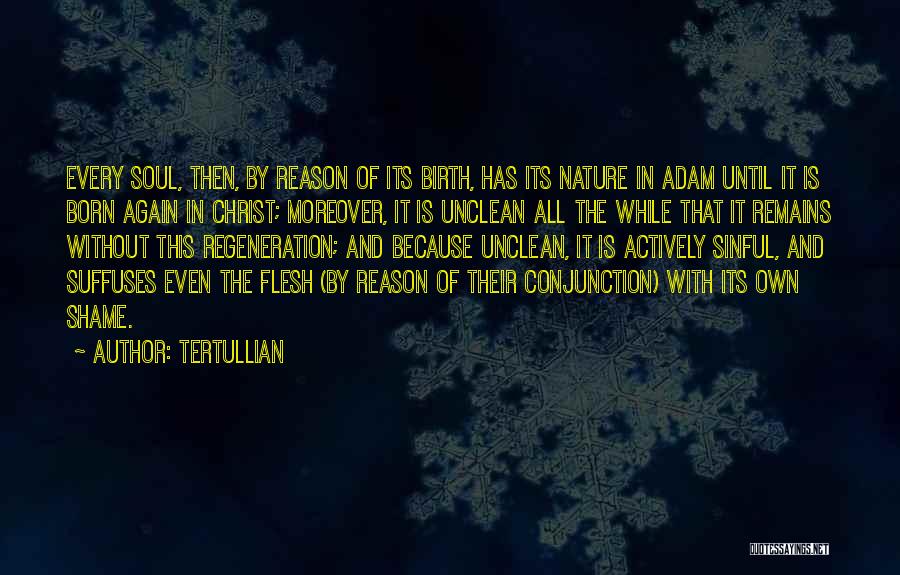 Without Shame Quotes By Tertullian