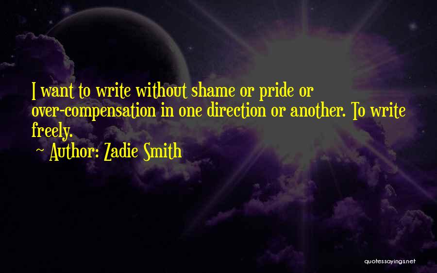 Without Shame Quotes By Zadie Smith
