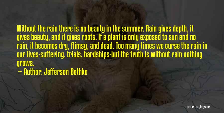 Without Sun Quotes By Jefferson Bethke