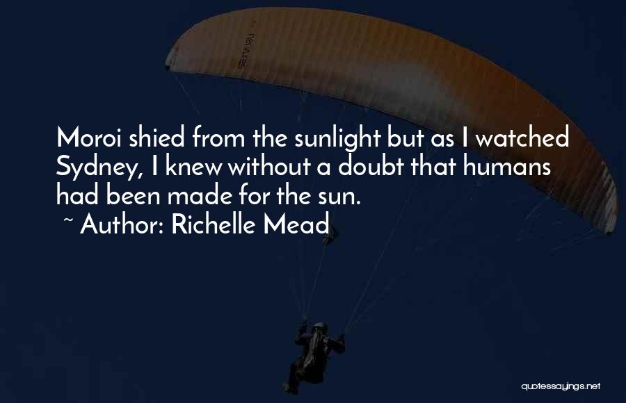 Without Sun Quotes By Richelle Mead