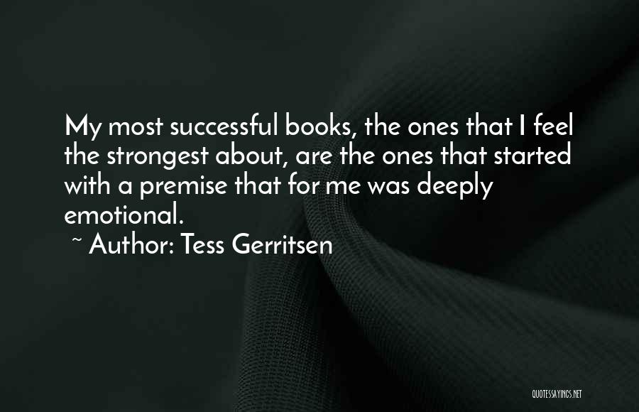 Without Tess Quotes By Tess Gerritsen