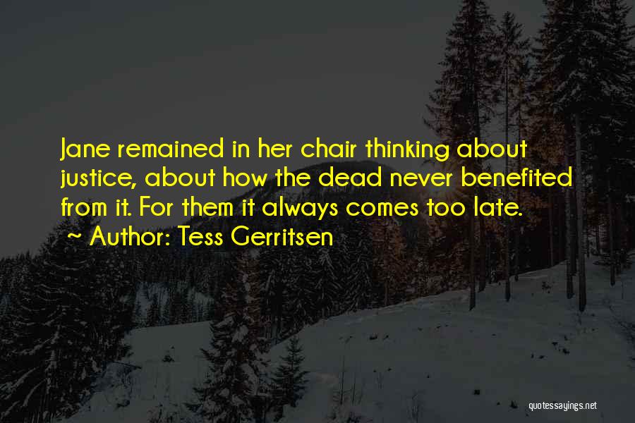 Without Tess Quotes By Tess Gerritsen