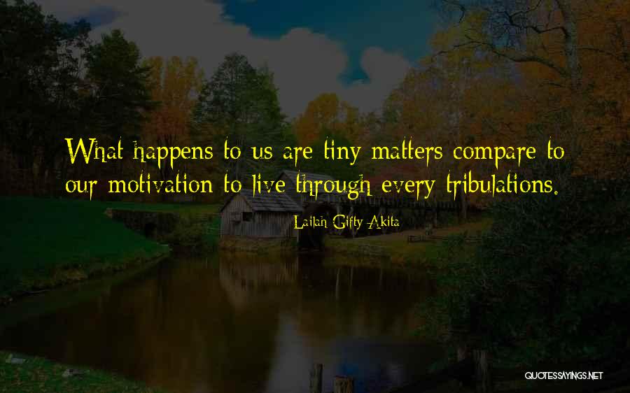 Without Trials And Tribulations Quotes By Lailah Gifty Akita Without Trials And Tribulations Quotes By Lailah Gifty Akita