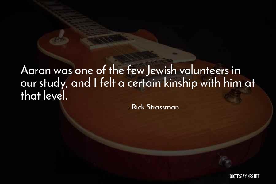 Without Volunteers Quotes By Rick Strassman Without Volunteers Quotes By Rick Strassman