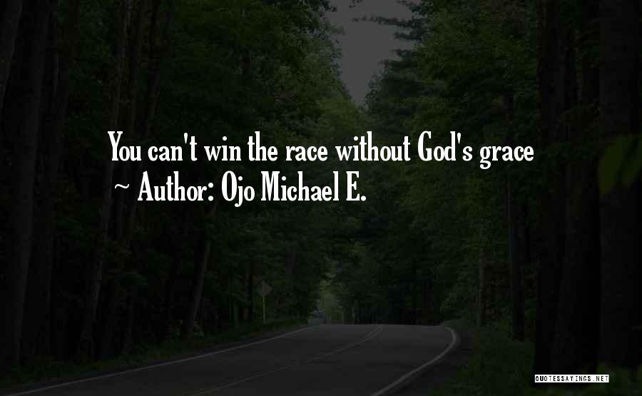 Without You God Quotes By Ojo Michael E.