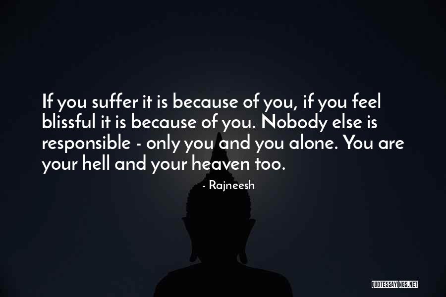 Without You I Feel Alone Quotes By Rajneesh