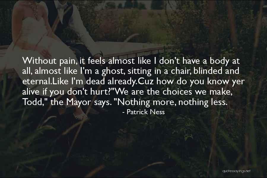 Without You I'm Nothing Quotes By Patrick Ness