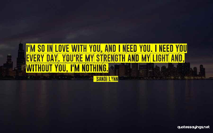 Without You I'm Nothing Quotes By Sandi Lynn